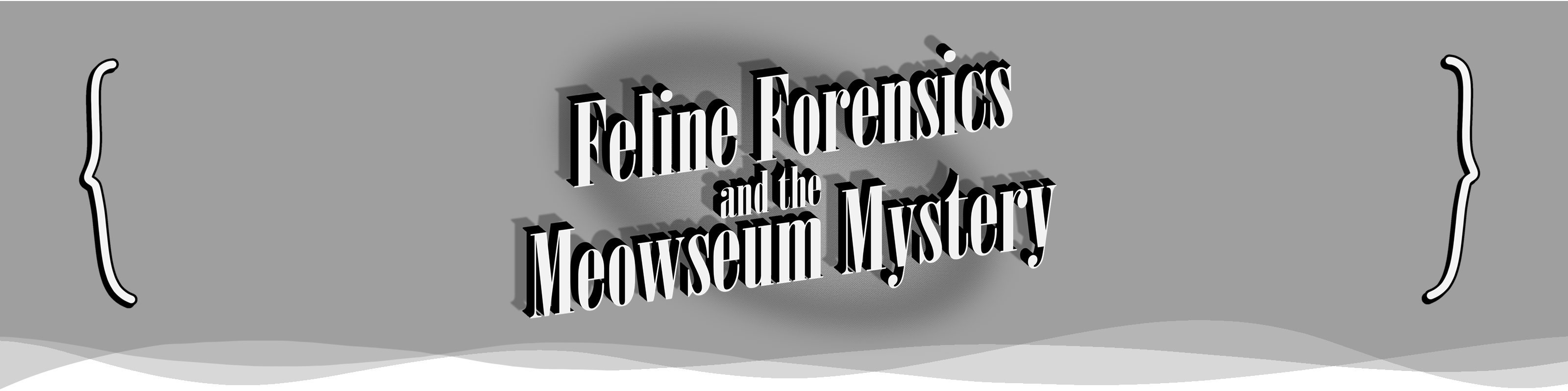 Feline Forensics and the Meowseum Mystery